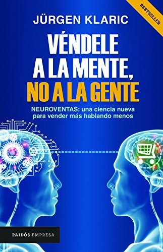 Vendele a la Mente, no a la Gente