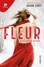 Fleur, mi Desesperada Decision