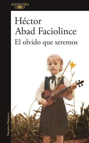 El Olvido que Seremos